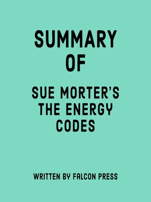 cover image of Summary of Sue Morter's the Energy Codes